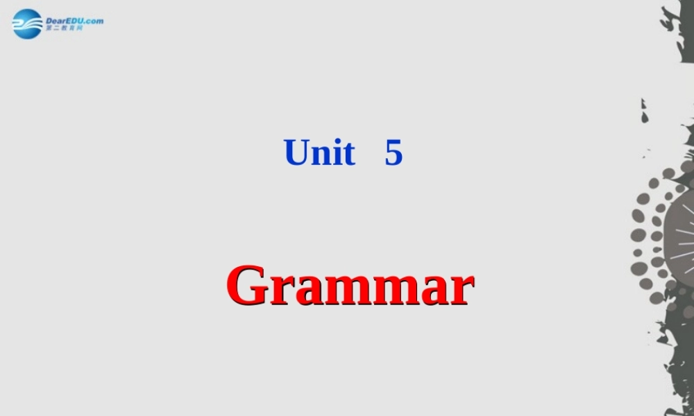 江苏省句容市天王中学九年级英语上册 Unit 5 Art world Grammar课件 .ppt