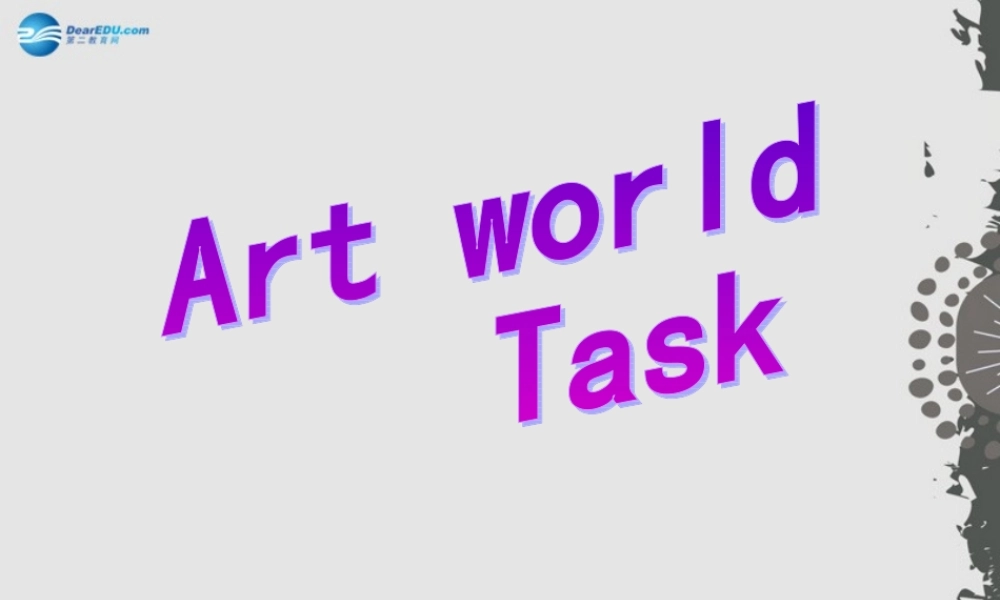 江苏省句容市天王中学九年级英语上册 Unit 5 Art world Task课件 .ppt