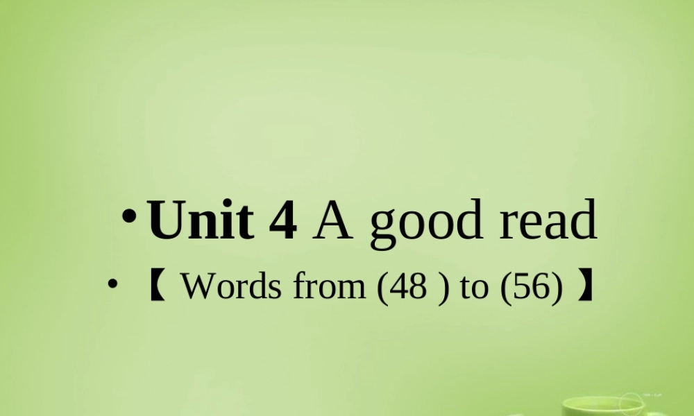 江苏省连云港市东海县晶都双语学校八年级英语下册 Unit 4 A good read wordlist课件 .ppt