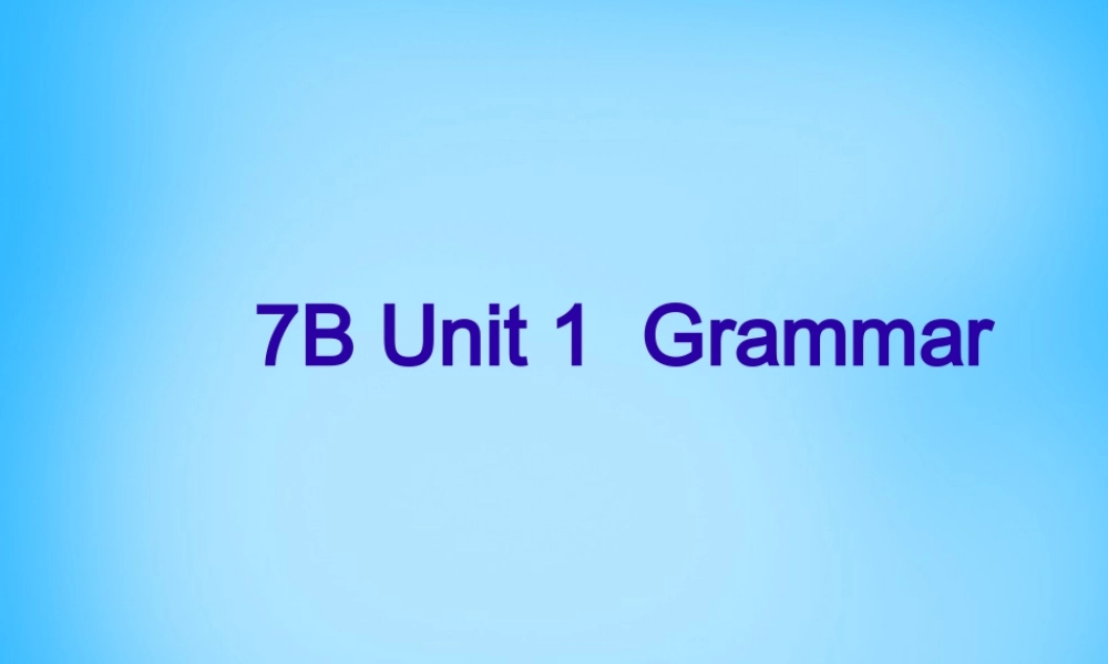 江苏省南京市六合区横梁初级中学七年级英语下册 Unit 1 Dream Homes Grammar课件 .ppt