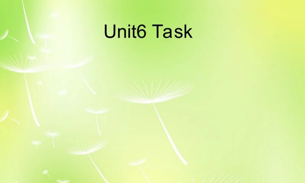 江苏省南京市长城中学七年级英语下册 Unit 6 Outdoor fun Task课件 .ppt