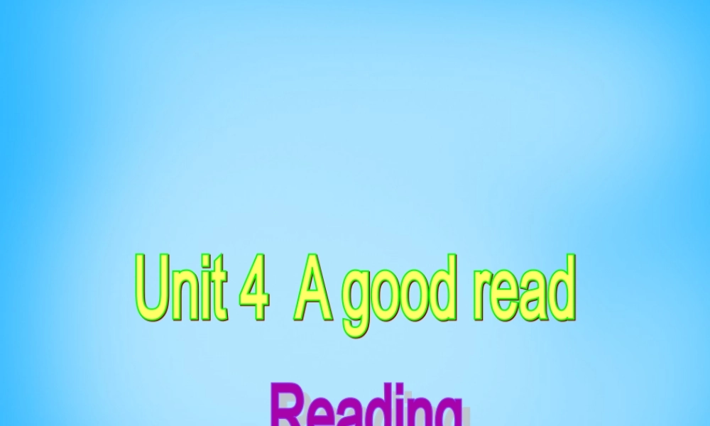江苏省宿迁市泗洪县育才实验学校八年级英语下册 Unit 4 A good read P2 Reading课件 .ppt