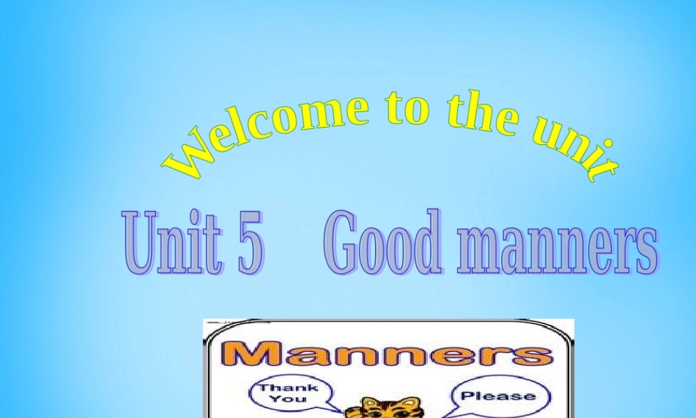 江苏省宿迁市泗洪县育才实验学校八年级英语下册 Unit 5 Good manners P1 Welcome to the unit课件 .ppt