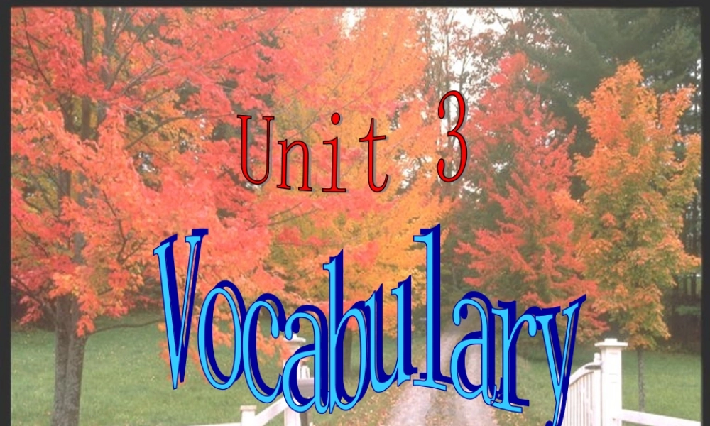 江苏省太仓市第二中学九年级英语上册《Unit 3 Teenage problems VOCABULARY》课件 .ppt
