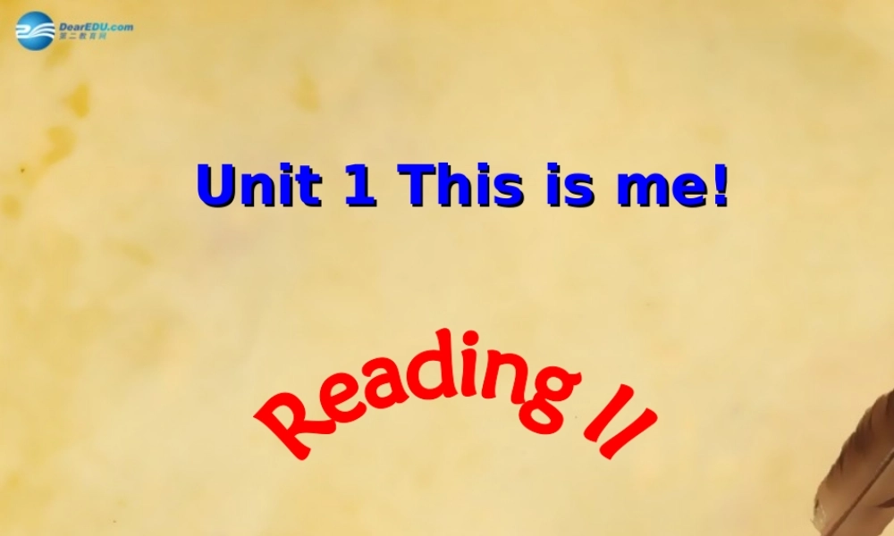 江苏省太仓市第二中学七年级英语上册 Unit 1 This is me！Reading课件 .ppt