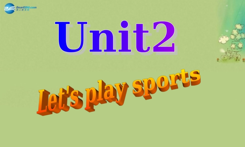 江苏省太仓市第二中学七年级英语上册 Unit 2 Let's play sports！课件 .ppt