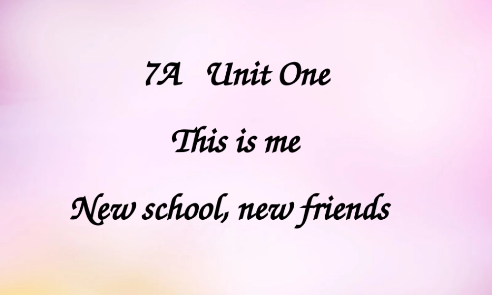 江苏省兴化市昭阳湖初级中学七年级英语上册 Unit 1 This is me课件 .ppt