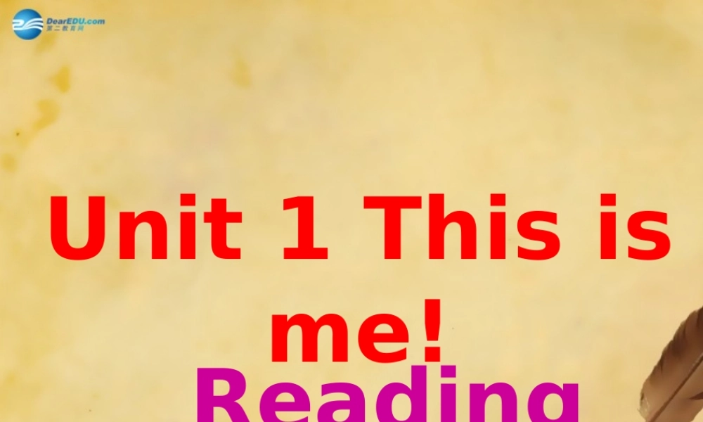 江苏省徐州市沛县杨屯中学七年级英语上册 Unit 1 This is me Reading 2课件 .ppt