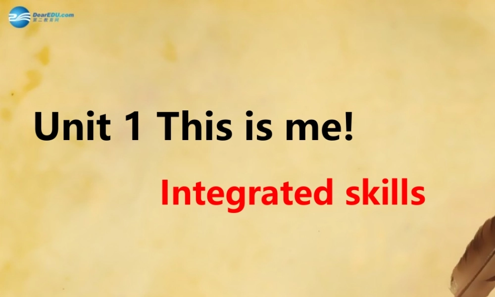 江苏省徐州市沛县杨屯中学七年级英语上册 Unit 1 This is me Integrated skills课件 .ppt