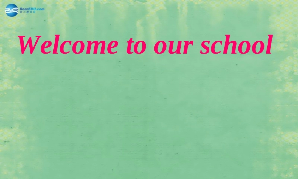 江苏省徐州市沛县杨屯中学七年级英语上册 Unit 3 Welcome to our school Reading课件 .ppt