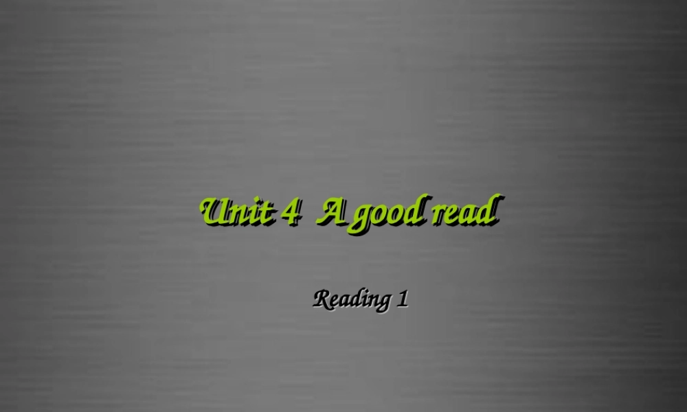 江苏省盐城市盐都县郭猛中学八年级英语下册《Unit 4 A good read Reading》课件 .ppt