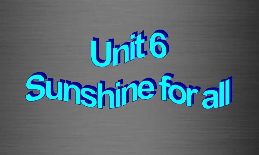 江苏省盐城市盐都县郭猛中学八年级英语下册《Unit 6 Sunshine for all task》课件 .ppt