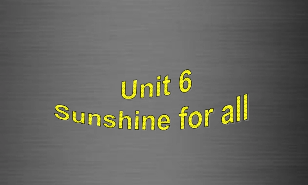 江苏省盐城市盐都县郭猛中学八年级英语下册《Unit 6 Sunshine for all study skills》课件 .ppt