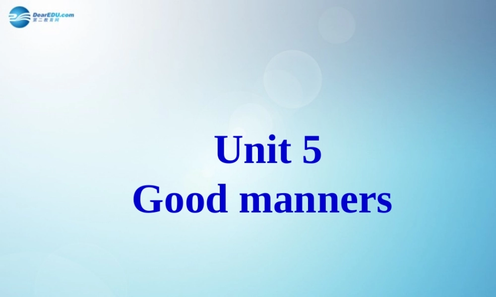 江苏省盐城市永丰初级中学八年级英语下册 Unit 5 Good manners Reading I课件 .ppt