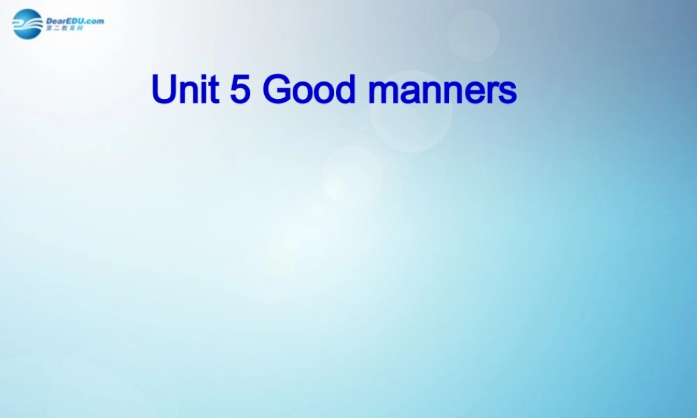 江苏省盐城市永丰初级中学八年级英语下册 Unit 5 Good manners Integrated skills课件 .ppt