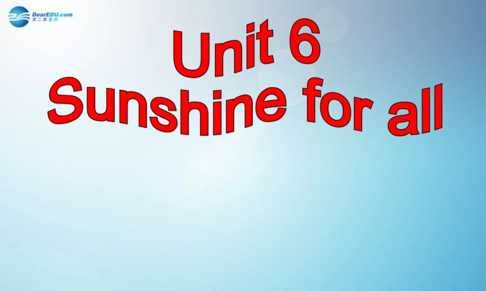 江苏省盐城市永丰初级中学八年级英语下册 Unit 6 Sunshine for all Reading II课件 .ppt