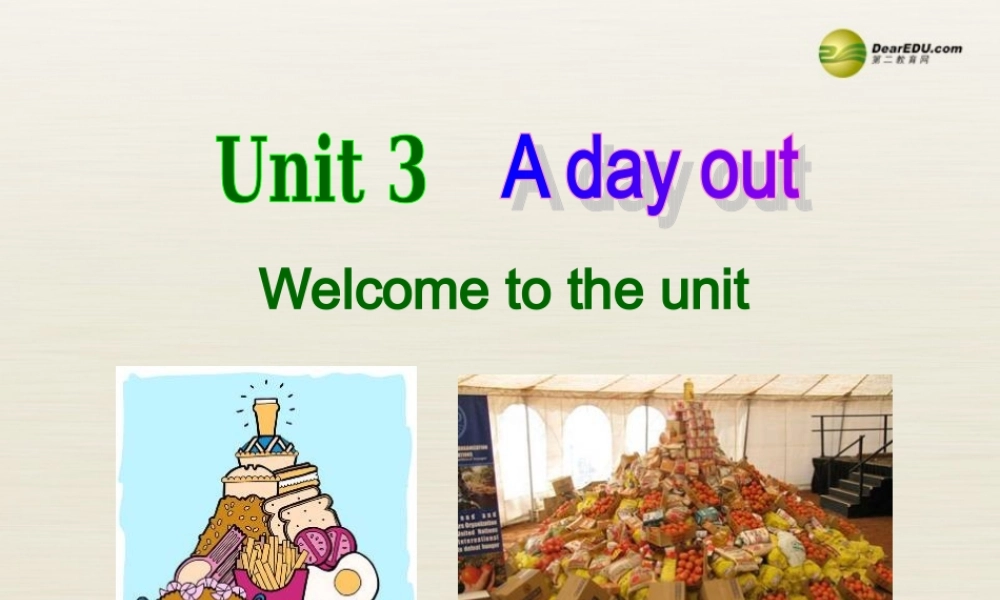 江苏省扬中市同德中学八年级英语上册 8A Unit 3 A day out课件.ppt