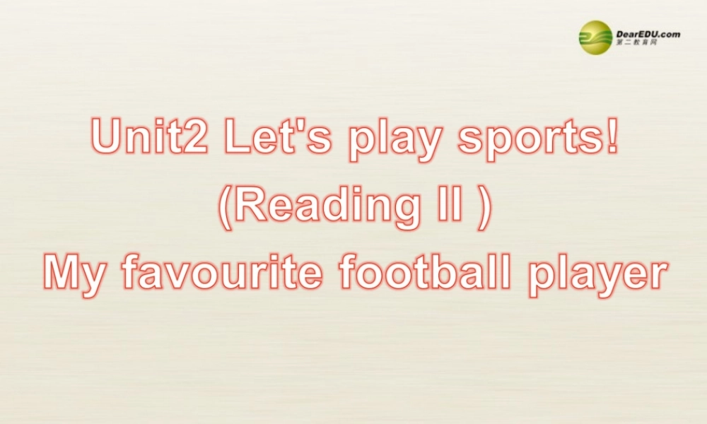 江苏省扬中市同德中学七年级英语上册 7A Unit 2 Let's play sports课件3 .ppt
