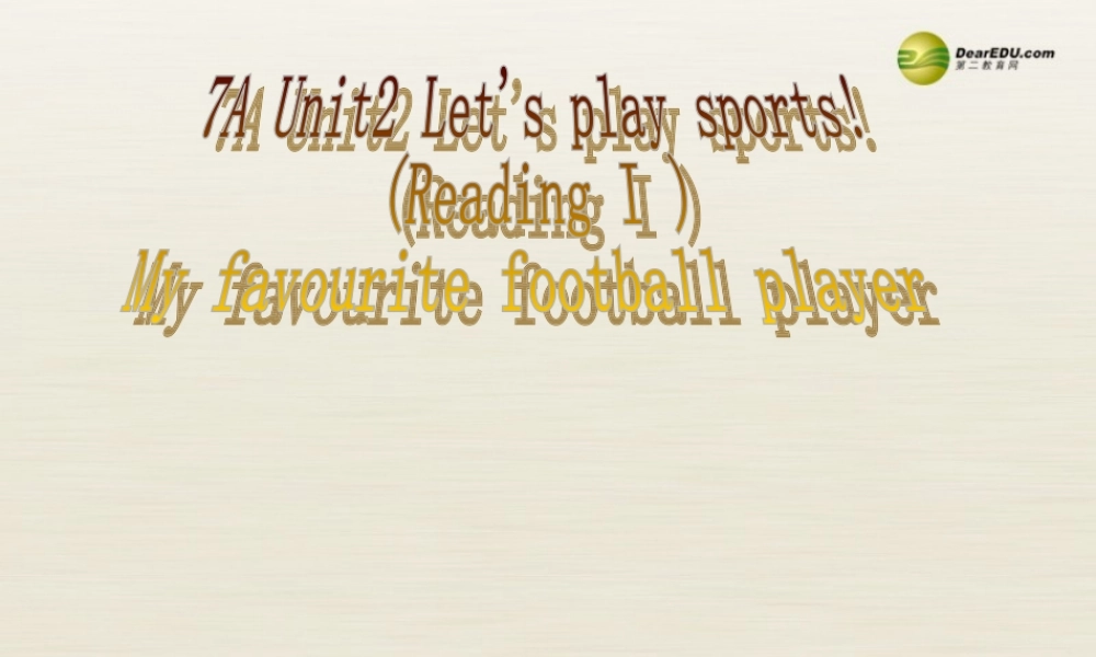 江苏省扬中市同德中学七年级英语上册 7A Unit 2 Let's play sports课件2 .ppt