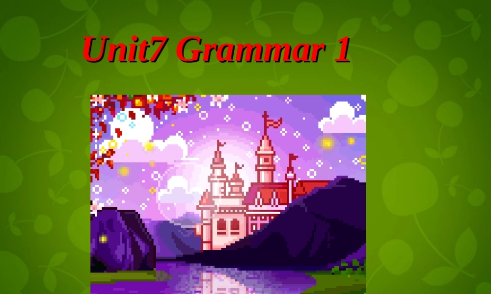 江苏省仪征市月塘中学八年级英语下册 Unit 7 Intemational charities grammar1课件 .ppt