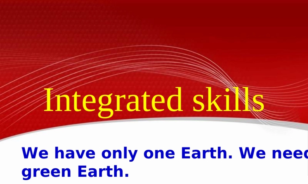 江苏省仪征市月塘中学八年级英语下册 Unit 8 A green World Integrated skills课件2 .ppt