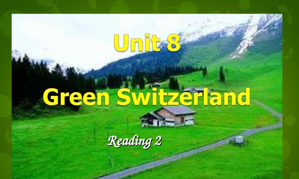 江苏省仪征市月塘中学八年级英语下册 Unit 8 A green World Reading 2课件 .ppt