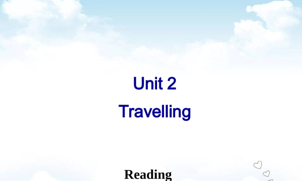 江苏省仪征市月塘中学八年级英语下册《Unit 2 Travelling Reading》课件 .ppt