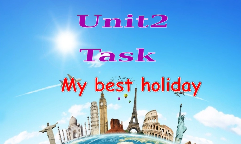 江苏省仪征市月塘中学八年级英语下册《Unit 2 Travelling Task》课件 .ppt