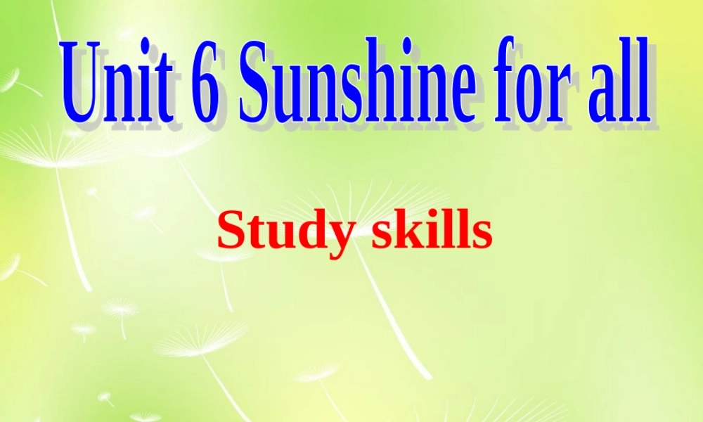 江苏省永丰初级中学八年级英语下册 Unit 6 Sunshine for all study skills课件 .ppt