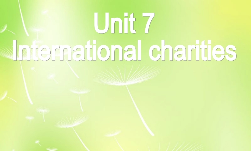 江苏省永丰初级中学八年级英语下册 Unit 7 International Charities Grammar课件 .ppt