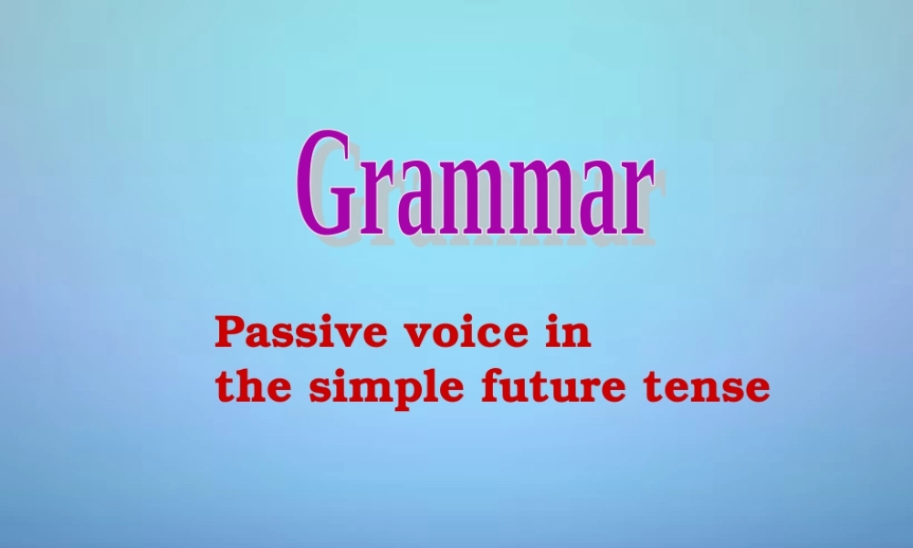 江苏省永丰初级中学八年级英语下册 Unit 8 A green world grammar课件1 .ppt