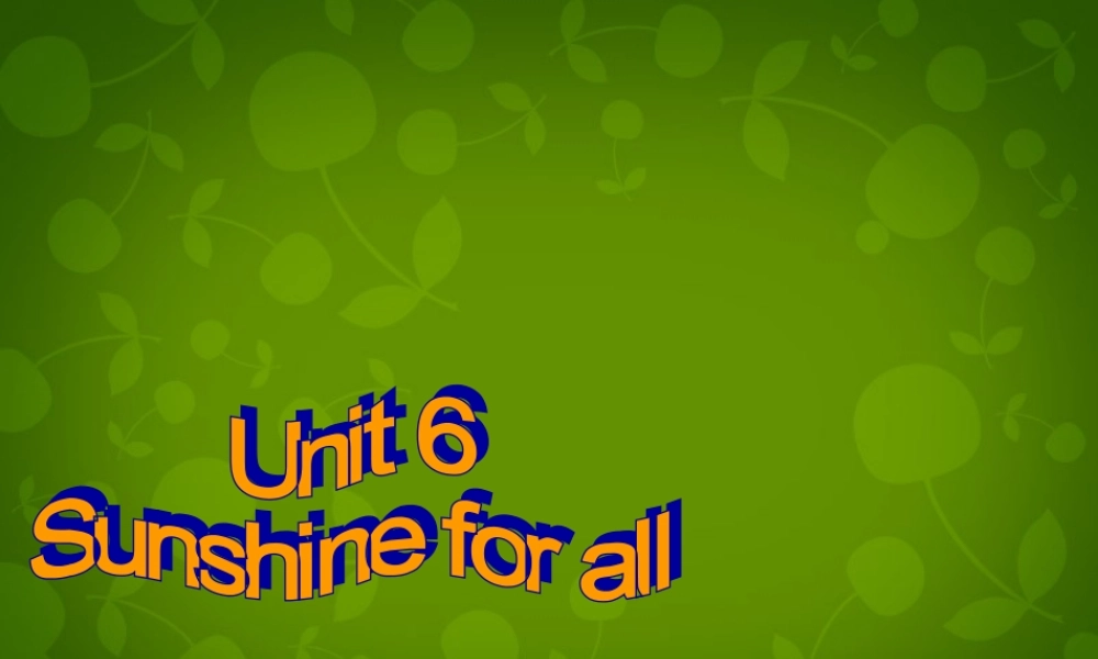 江苏省永丰初级中学八年级英语下册《Unit 6 Sunshine for all Integrated skills》课件 .ppt