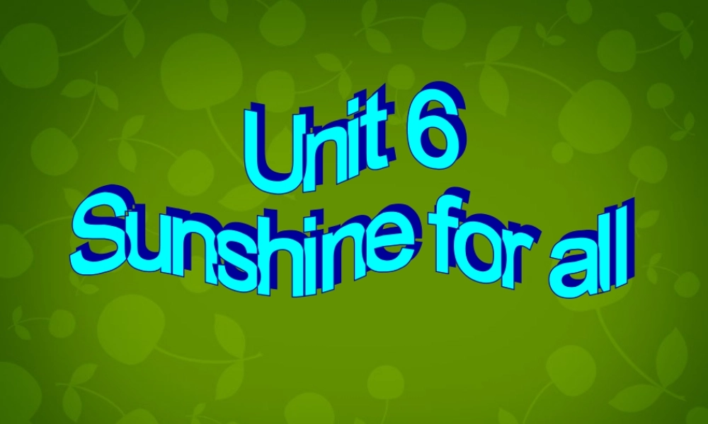 江苏省永丰初级中学八年级英语下册《Unit 6 Sunshine for all Task》课件 .ppt