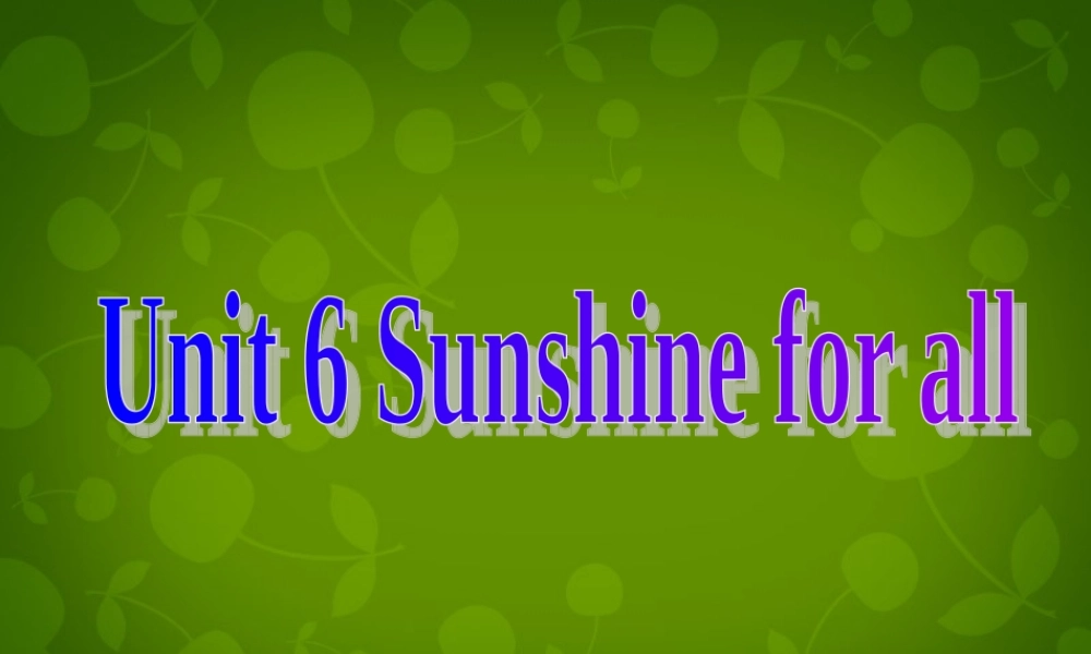 江苏省永丰初级中学八年级英语下册《Unit 6 Sunshine for all Grammar》课件 .ppt