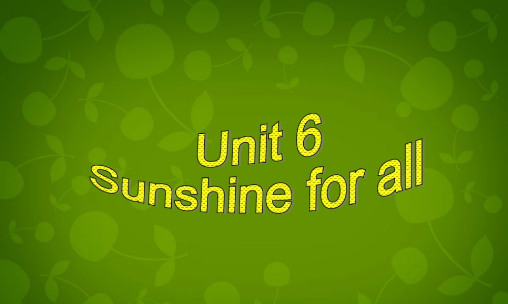 江苏省永丰初级中学八年级英语下册《Unit 6 Sunshine for all Study skills》课件 .ppt