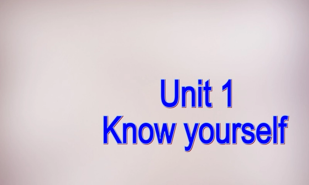 江苏省永丰初级中学九年级英语上册 Unit 1 Know yourself课件 .ppt