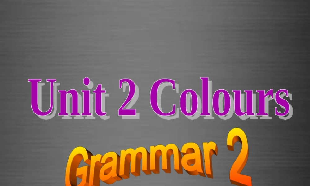 江苏省永丰初级中学九年级英语上册 Unit 2 Colour Grammar课件 .ppt