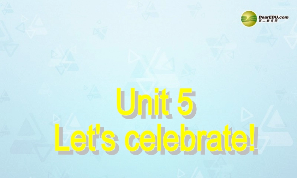 江苏省永丰初级中学七年级英语上册 Unit 5 Let's celebrate Study skills课件 .ppt