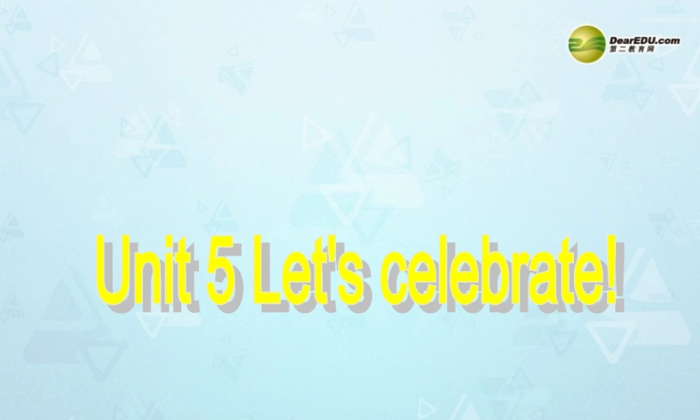 江苏省永丰初级中学七年级英语上册 Unit 5 Let's celebrate Task课件 .ppt