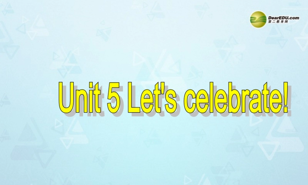 江苏省永丰初级中学七年级英语上册 Unit 5 Let's celebrate Grammar课件 .ppt
