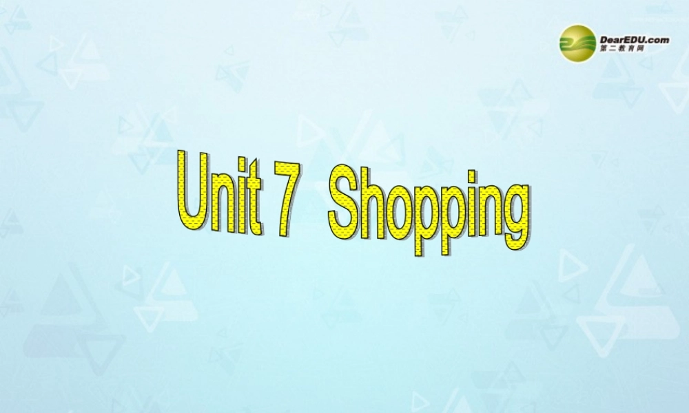 江苏省永丰初级中学七年级英语上册 Unit 7 Shopping Study skills and Task课件 .ppt