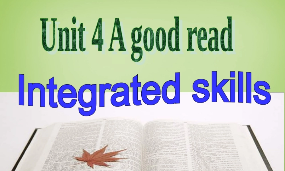 江苏省永丰县初级中学八年级英语下册 Unit 4 A good read Integrated skills课件 .ppt