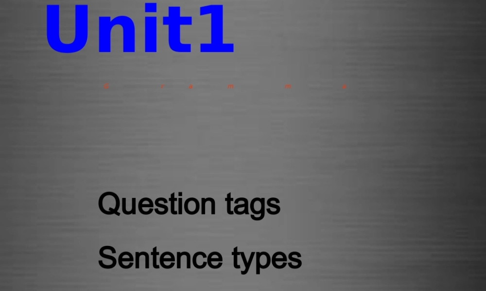 九年级英语上册 Module 1 Unit 1 Wise men in history Grammar课件 .ppt