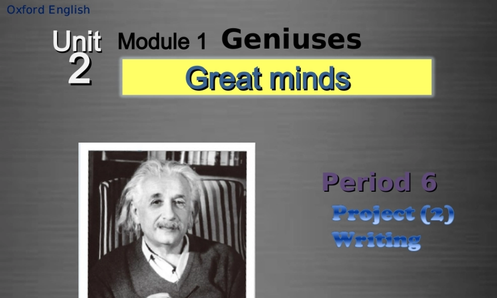 九年级英语上册 Module 1 Unit 2 Great minds Period 6课件 .ppt