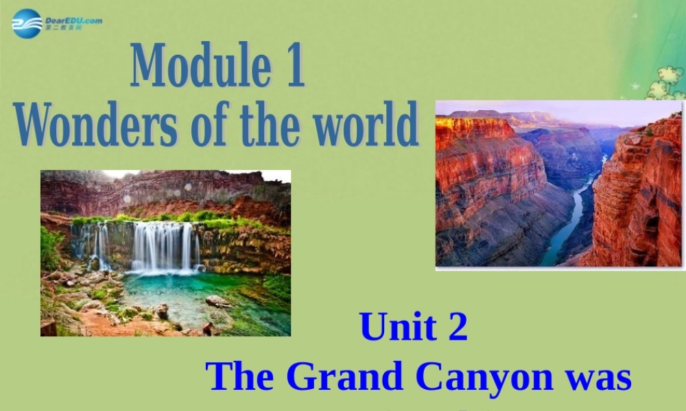 九年级英语上册 Module 1 Wonders of the world Unit 2课件（新版）外研版.ppt