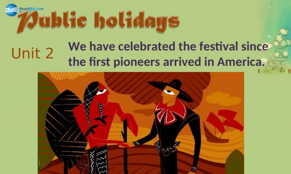 九年级英语上册 Module 2 Public holidays Unit 2课件.ppt