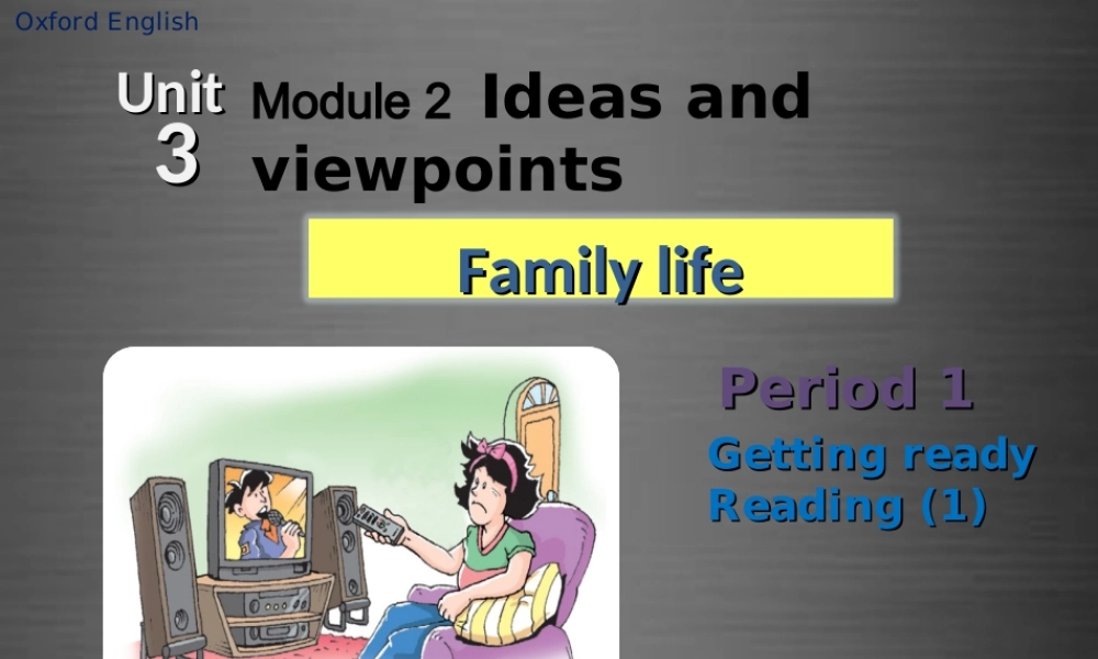 九年级英语上册 Module 2 Unit 3 Family life Period 1课件 .ppt