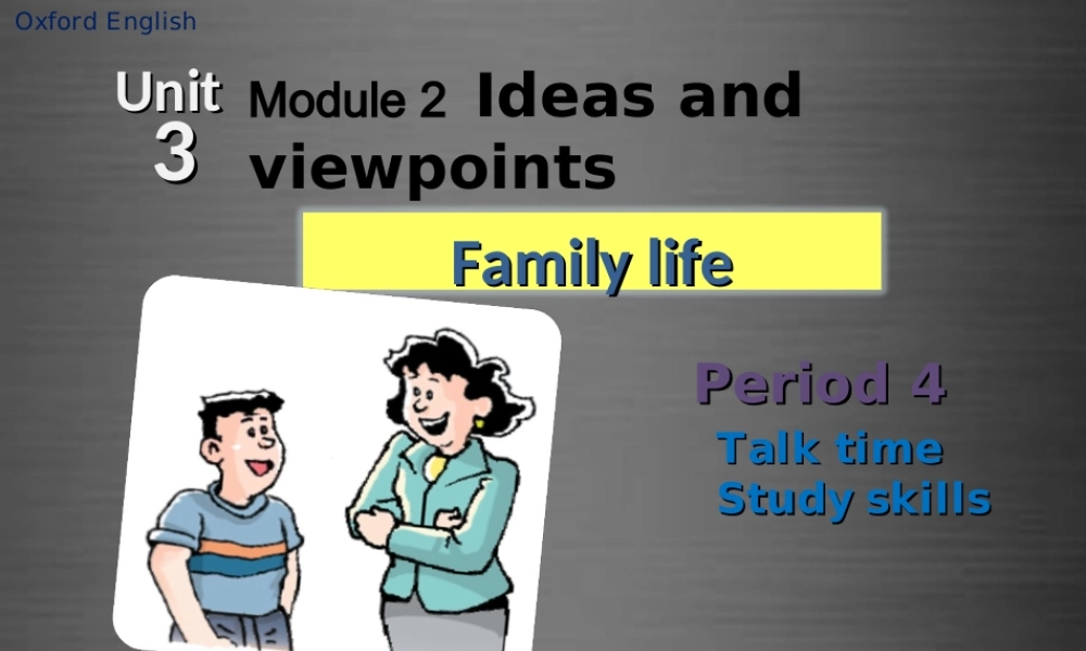 九年级英语上册 Module 2 Unit 3 Family life Period 4课件 .ppt