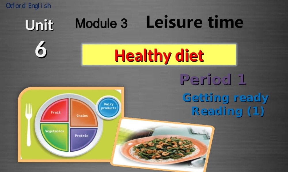 九年级英语上册 Module 3 Unit 6 Healthy diet Period 1课件 .ppt