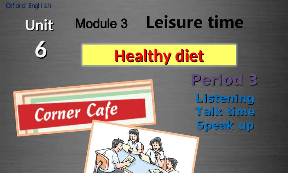 九年级英语上册 Module 3 Unit 6 Healthy diet Period 3课件 .ppt
